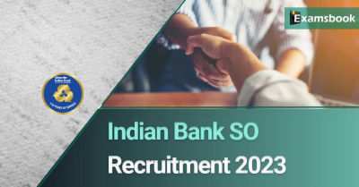 Indian Bank SO Recruitment 2023