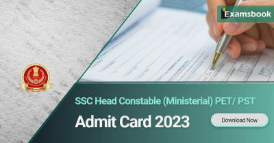 SSC Head Constable PET & PST Admit Card 2023