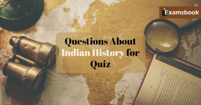 Questions About Indian History for Quiz