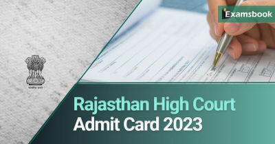 Rajasthan High Court Admit Card 2023