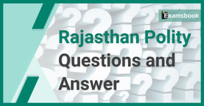 Rajasthan Polity Questions and Answers for Practice