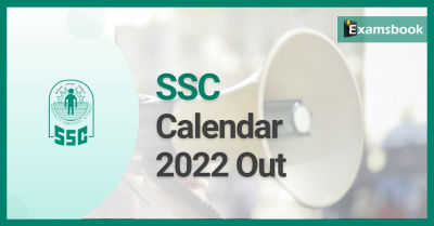 SSC Calandar 2021-22 : Upcoming Exam Dates 