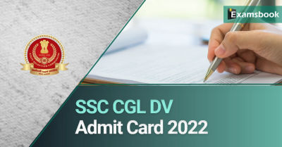 SSC CGL DV Admit Card 2022
