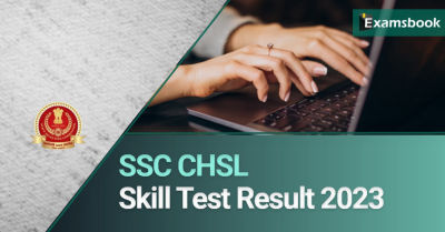 SSC CHSL Skill Test Result 2023