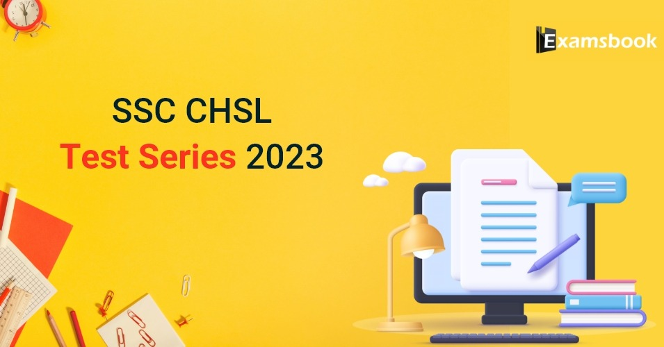SSC CHSL Test Series 2023