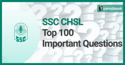 SSC CHSL Top 100 Important Questions 