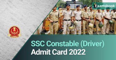 SSC Constable Driver Admit Card 2022
