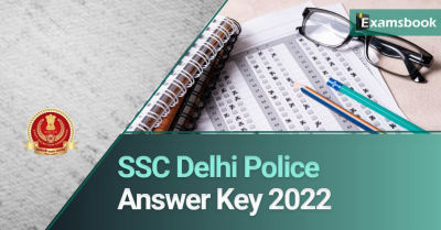 SSC Delhi Police Answer Key 2022