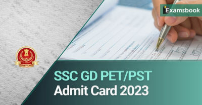 SSC GD PET/PST Admit Card 2023