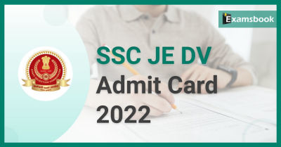 SSC JE DV Admit Card 2022 – DV Call Letter Download Now!   