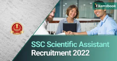 SSC Scientific Assistant Recruitment 2022