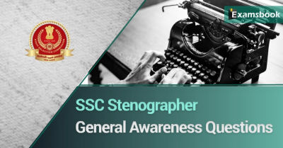 SSC Stenographer General Awareness Questions-Answers