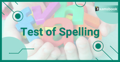 Test of Spelling - Spelling Mistake in English for Competitive Exams
