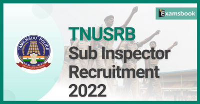 TNUSRB Sub Inspector Recruitment 2022 - Notification Released