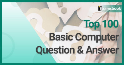 Top 100 Basic Computer Questions and Answers