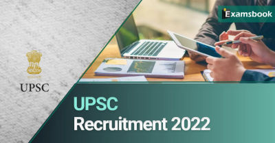 UPSC Recruitment 2022