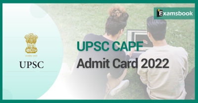 UPSC CAPF AC Admit Card 2022